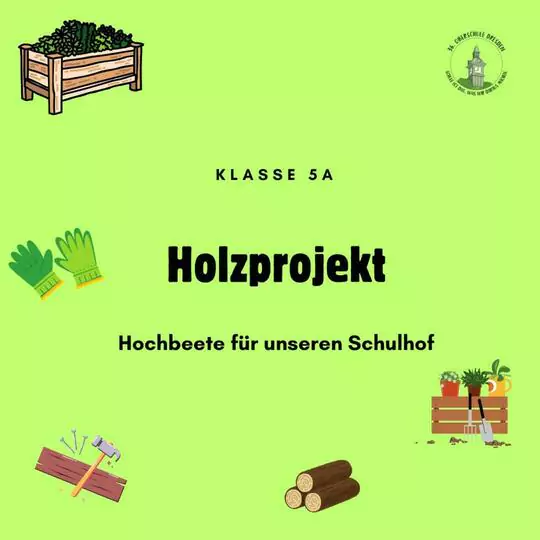 Hochbeete für unseren Schulhof